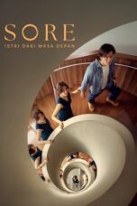 Nonton Film Sore: Istri Dari Masa Depan (2025) Bioskop21